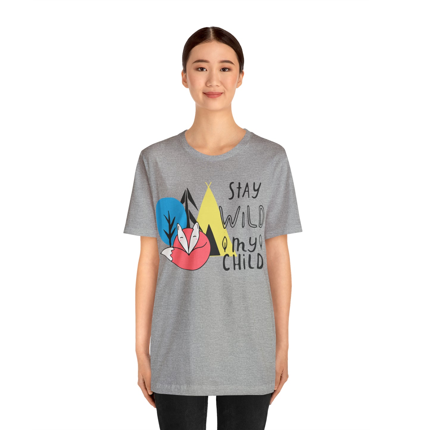 Stay wild my- child T-Shirt