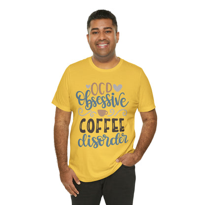 OCD_Obessive_coffee_disorder T-Shirt