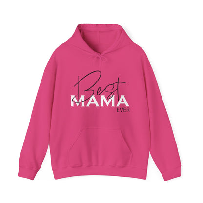 Best Mama ever Hoodie