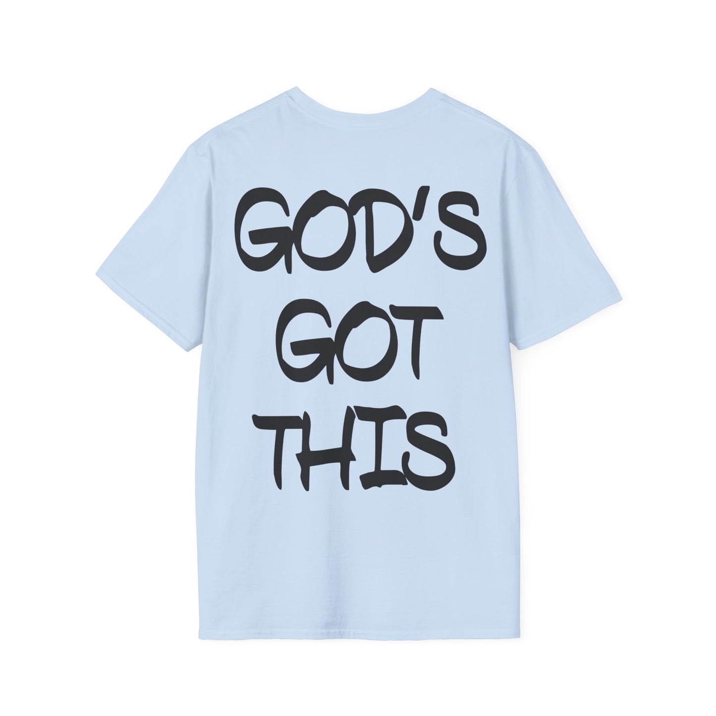 God's got this T-Shirt