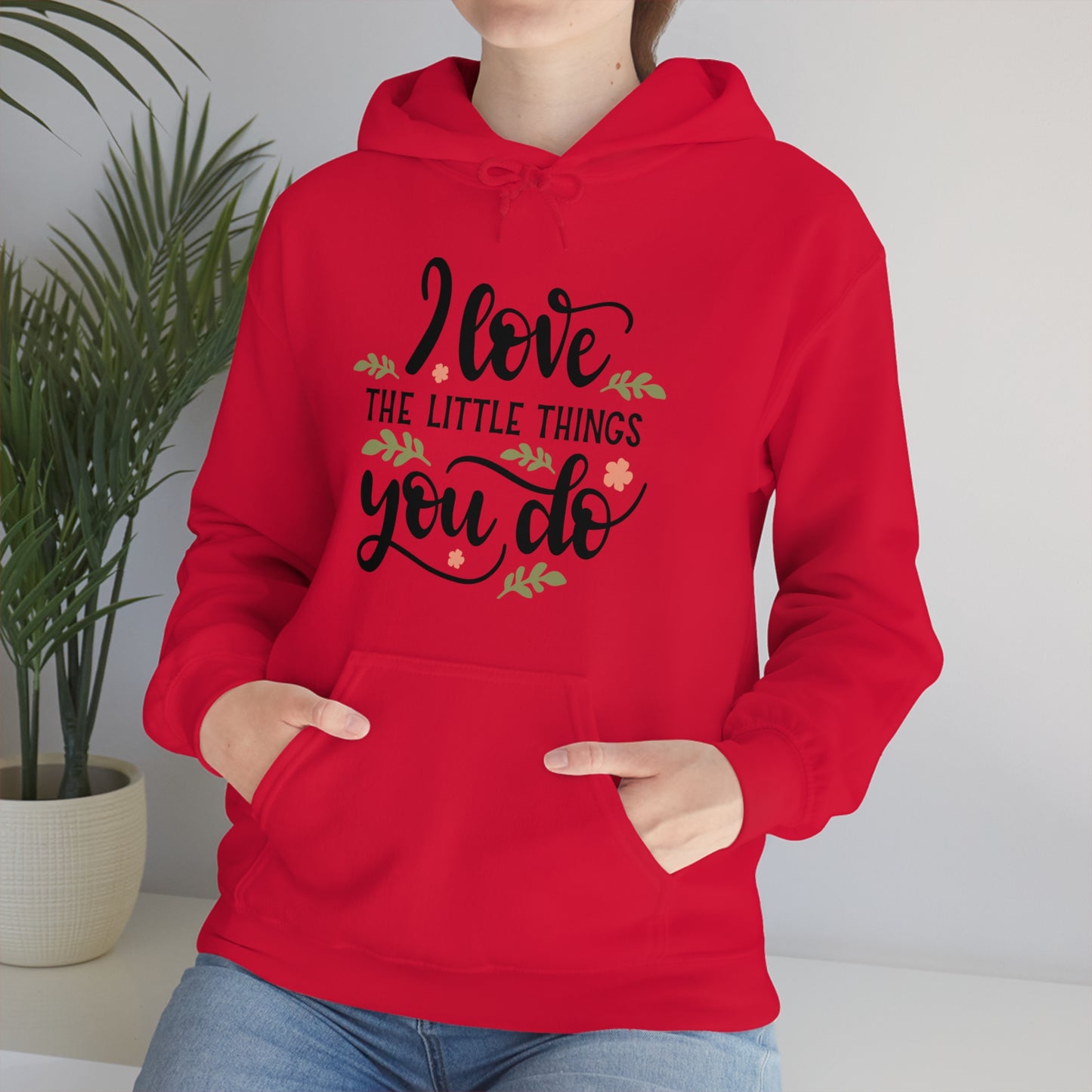 I_love_the_little_things_you_do 1 Hoodie