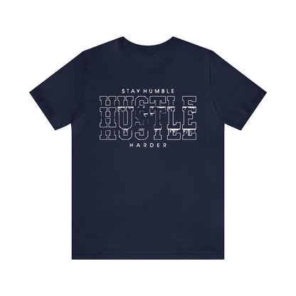 Stay humble hustle harder T-Shirt