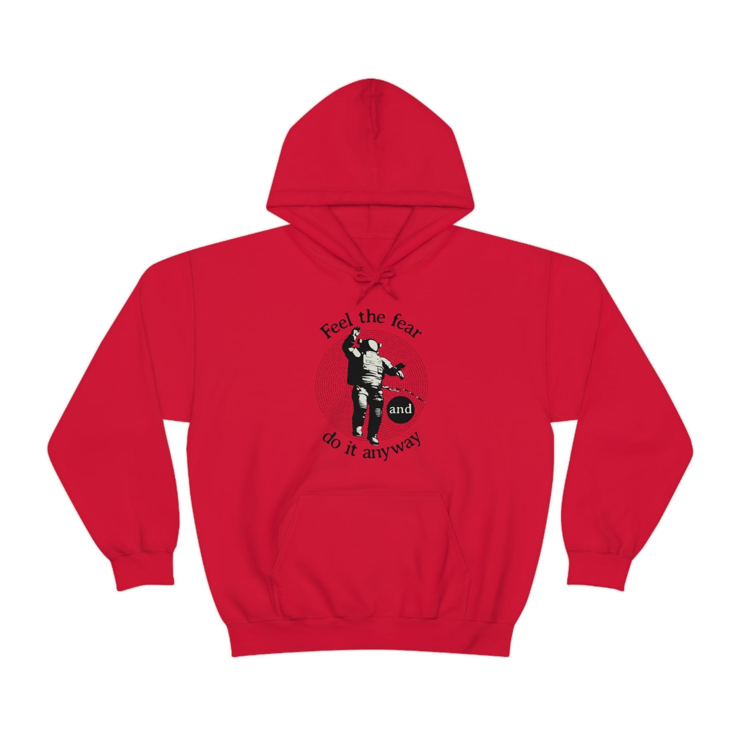 Feel the fear and do it anyway Hoodie