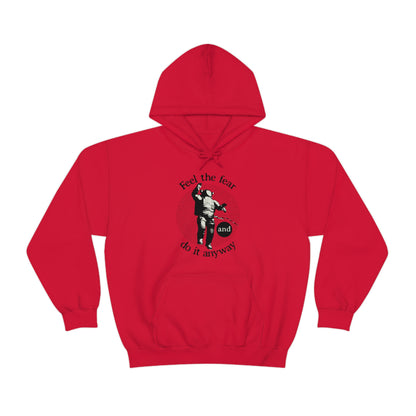 Feel the fear and do it anyway Hoodie