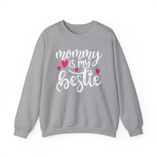 Mommy is my bestie Crewneck Sweatshirt