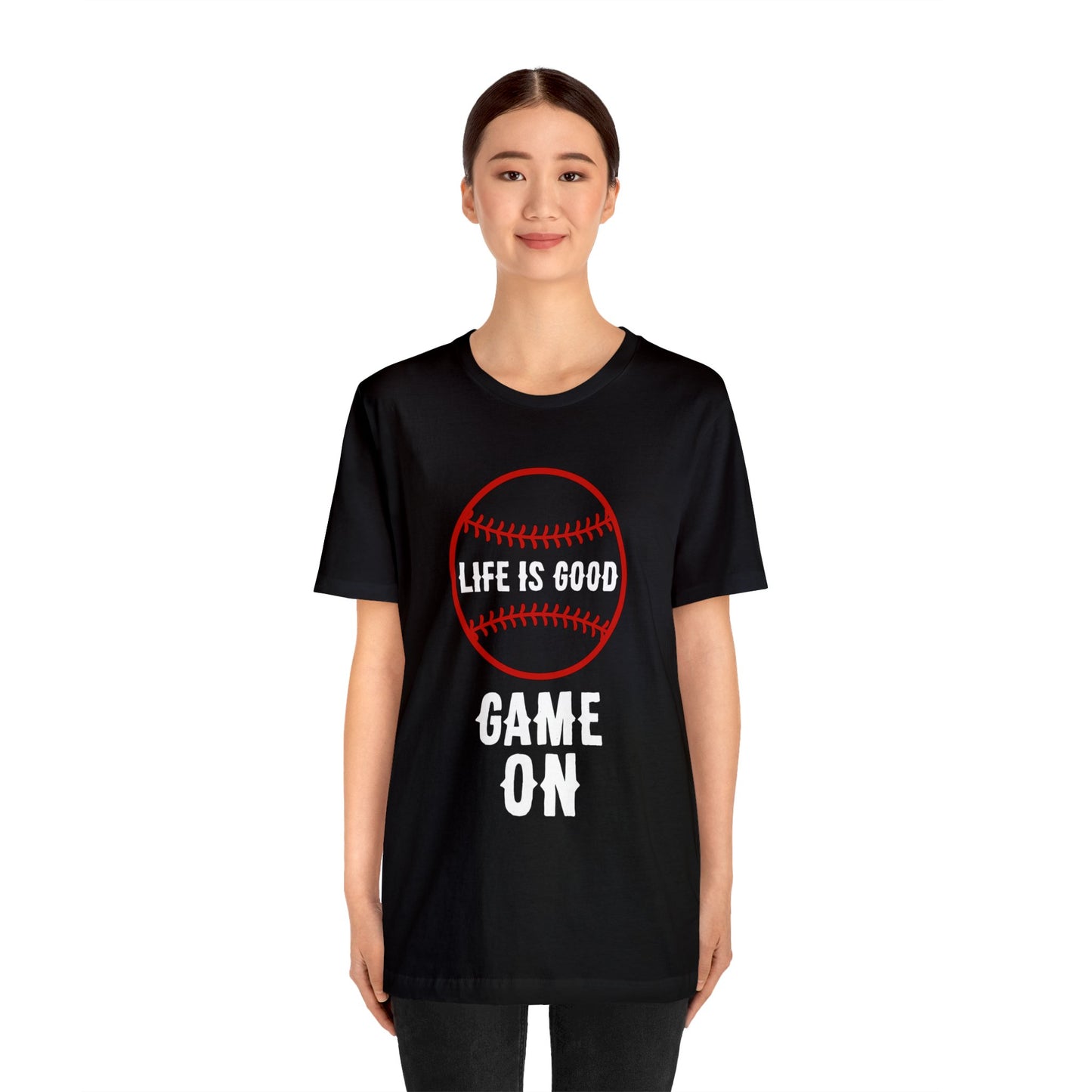 Life is Good Game On T-Shirt