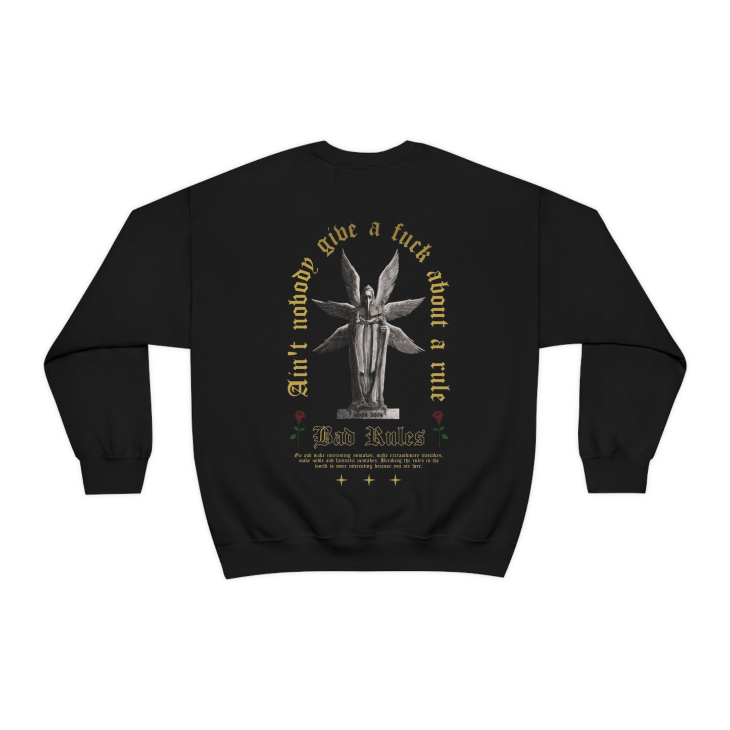 Ain't Nobody Give a F*ck about a Rule Crewneck Sweatshirt