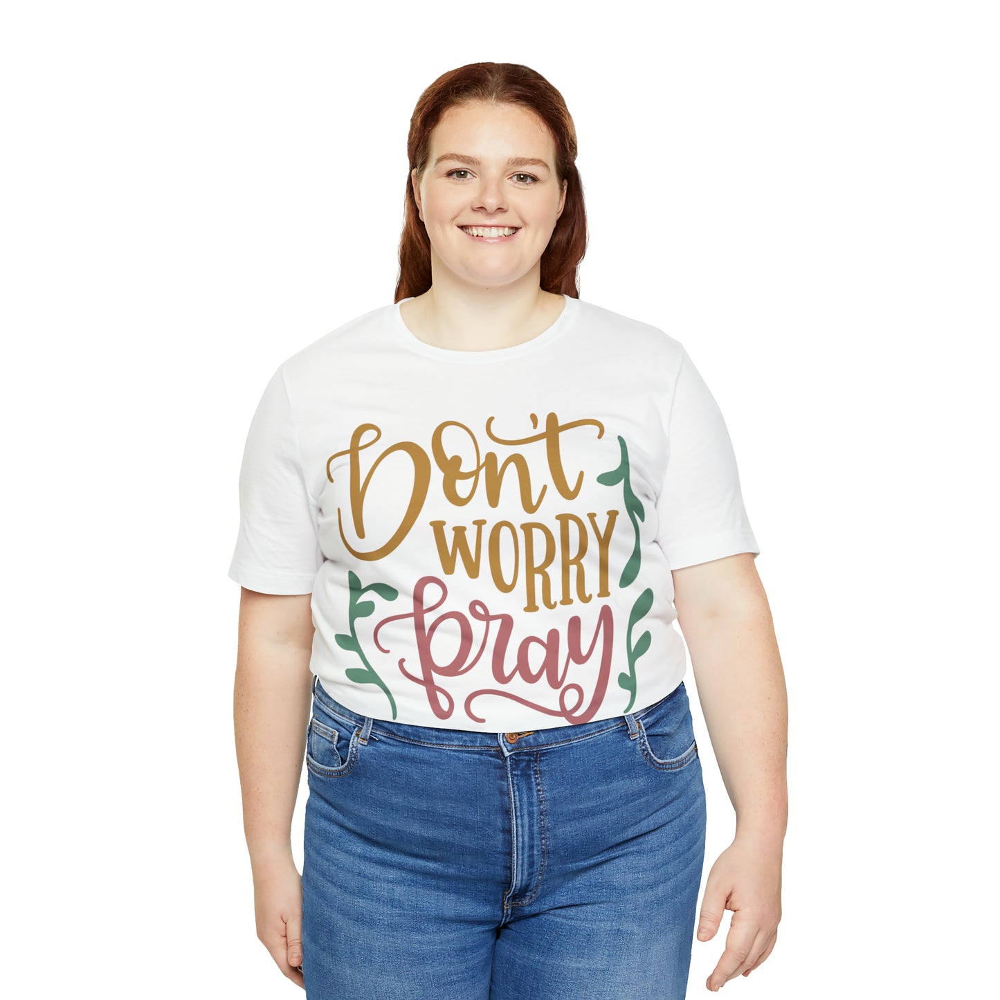 Don't worry pray T-Shirt