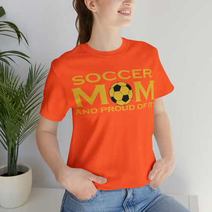 Soccer mom and proud of it T-Shirt