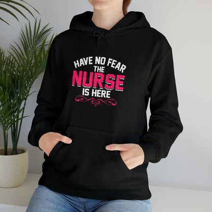 Have no fear the Nurse is here Hoodie