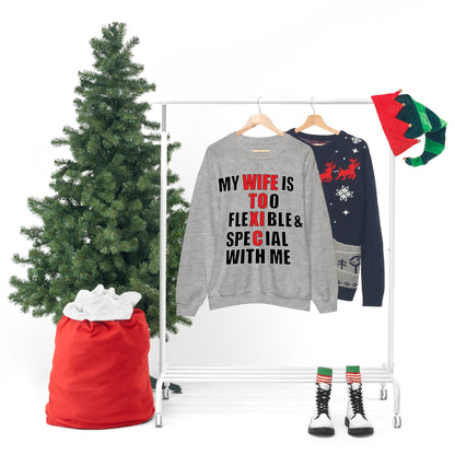 My wife is toxic-flexible & special Crewneck Sweatshirt