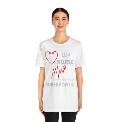 Nurse superpower T-Shirt