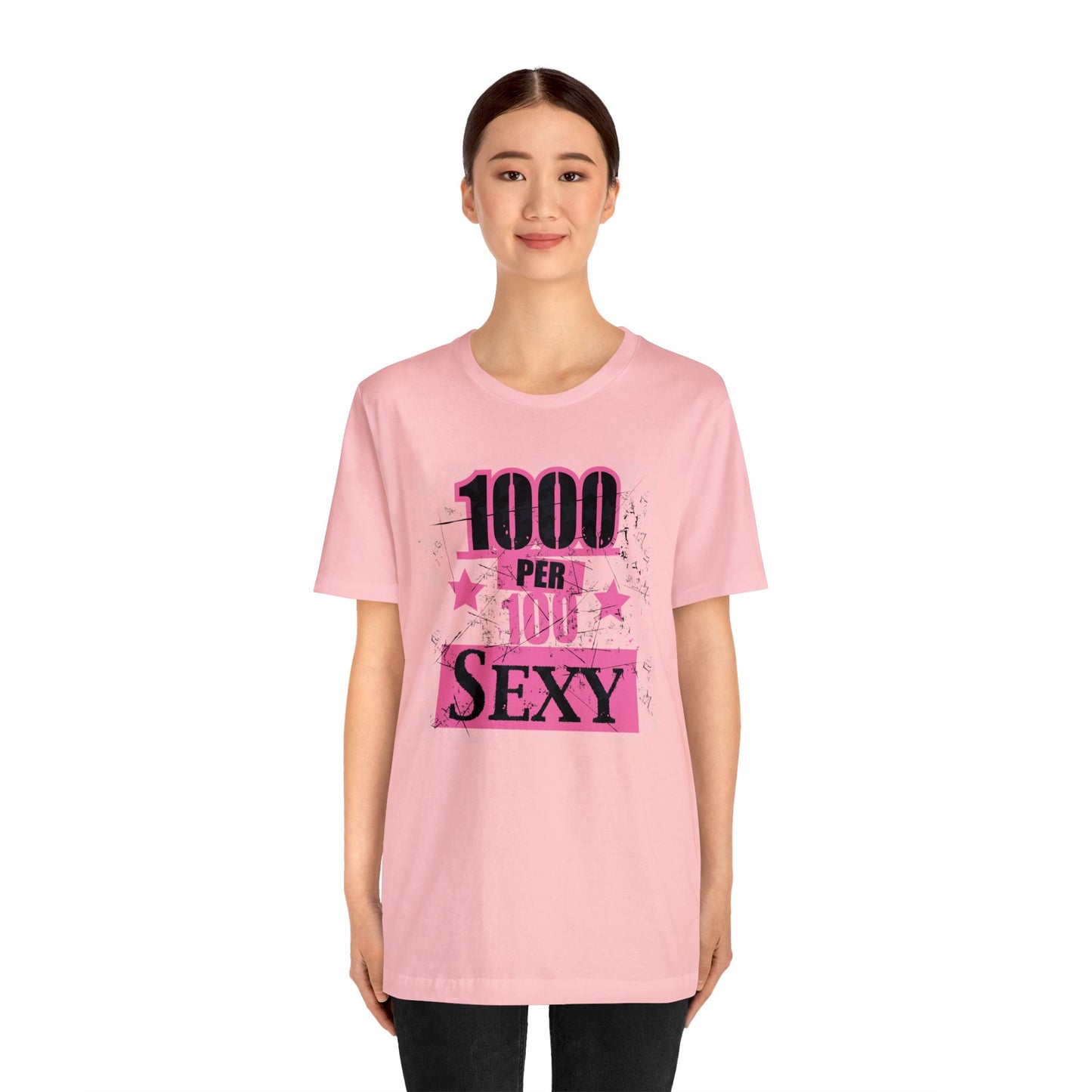 1000 X 100 SEXY T-Shirt