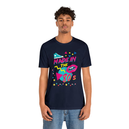 Made in the 80's T-Shirt