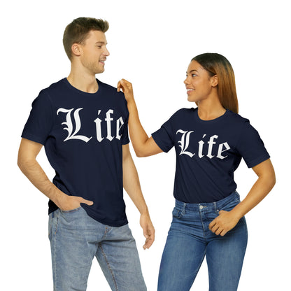 Life 1 T-Shirt