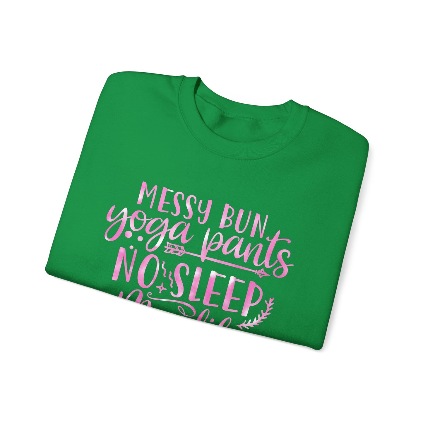 Messy bun yoga pants no sleep mom life Crewneck Sweatshirt