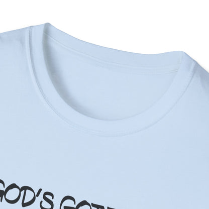 God's got this T-Shirt