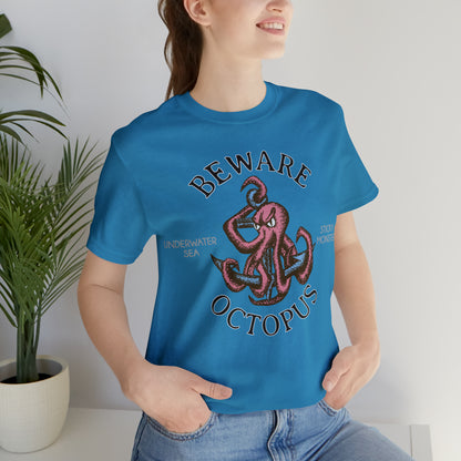 Beware Octopus T-Shirt