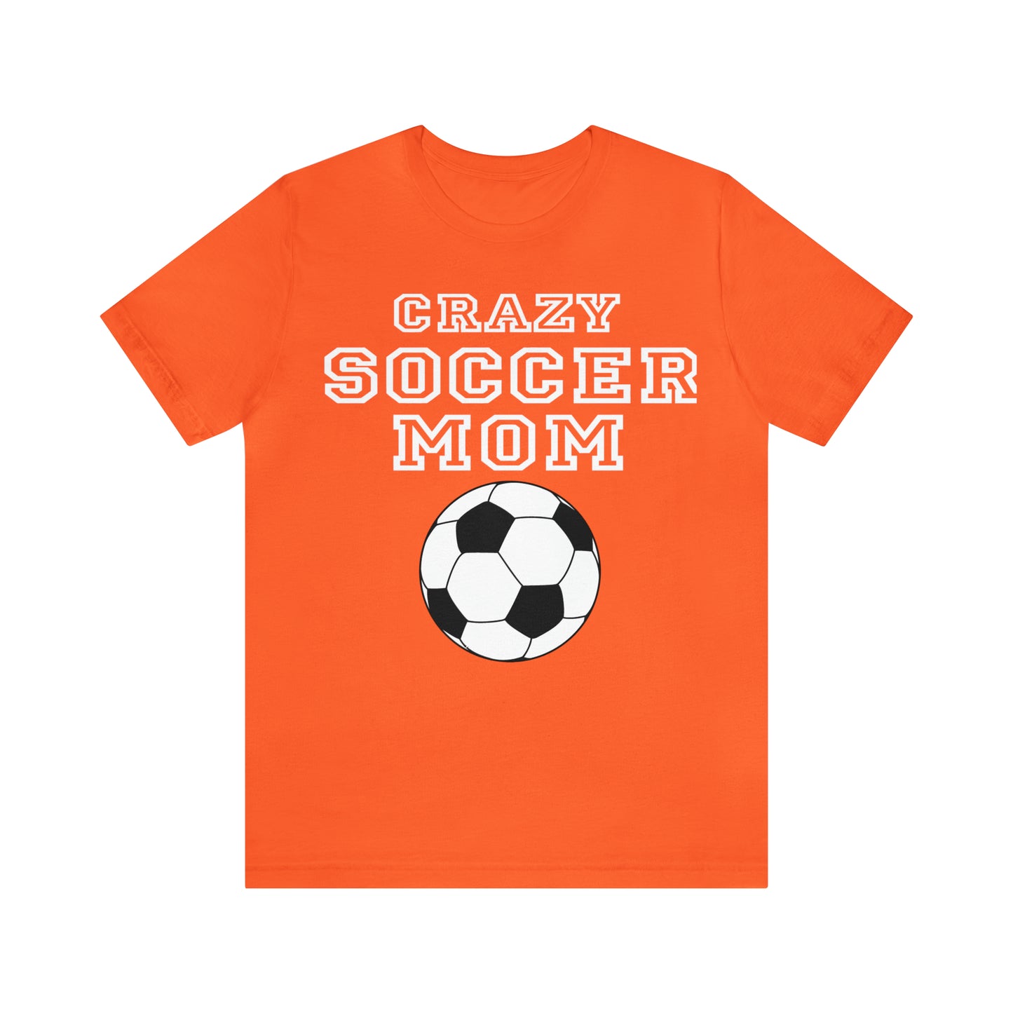 Crazy soccer mom T-Shirt