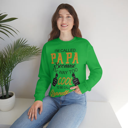 Papa Way Too Cool to Be Called Grandfather Crewneck Sweatshirt