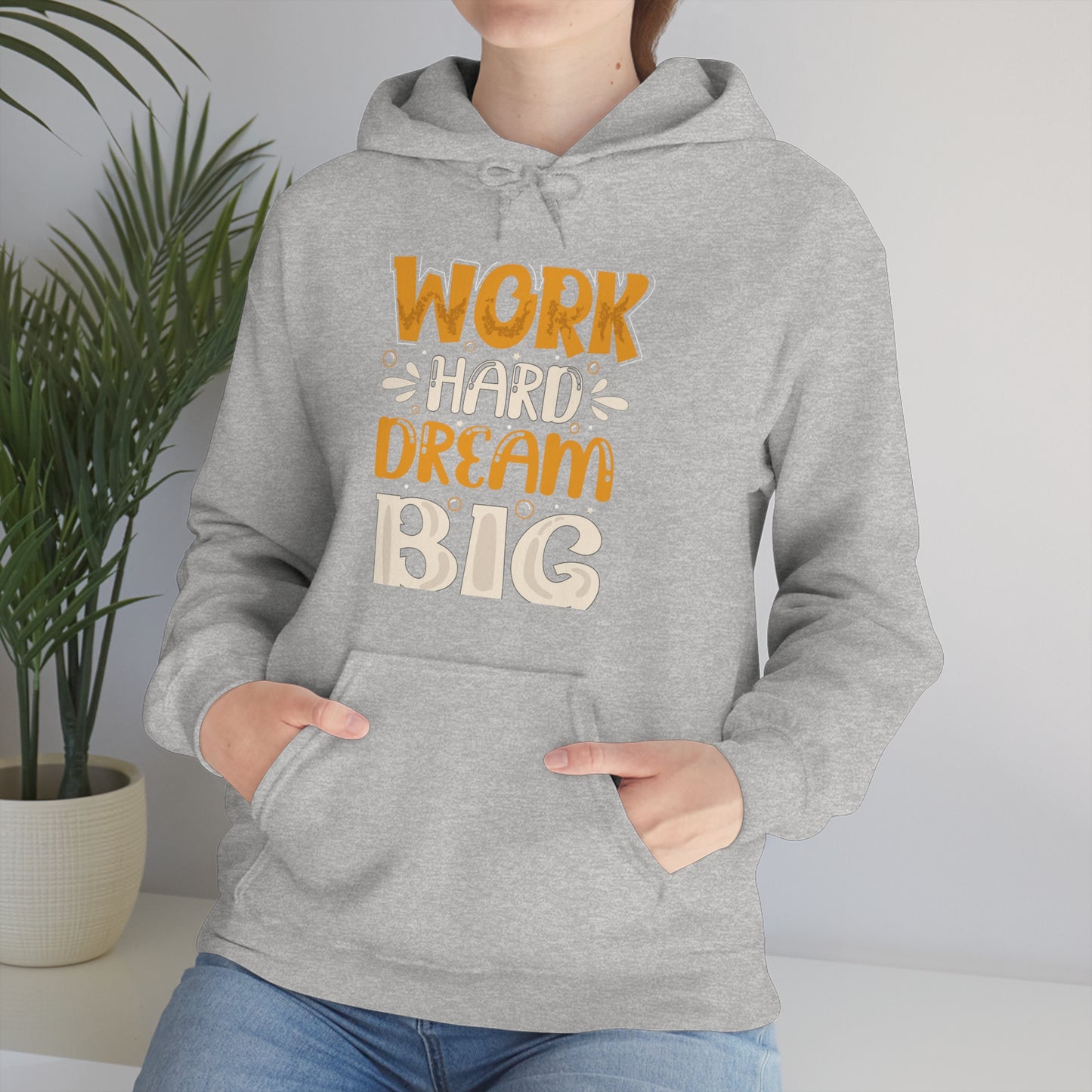 Work Hard Dream Big Hoodie