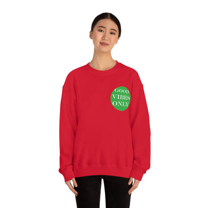 Good Vibes Only Crewneck Sweatshirt