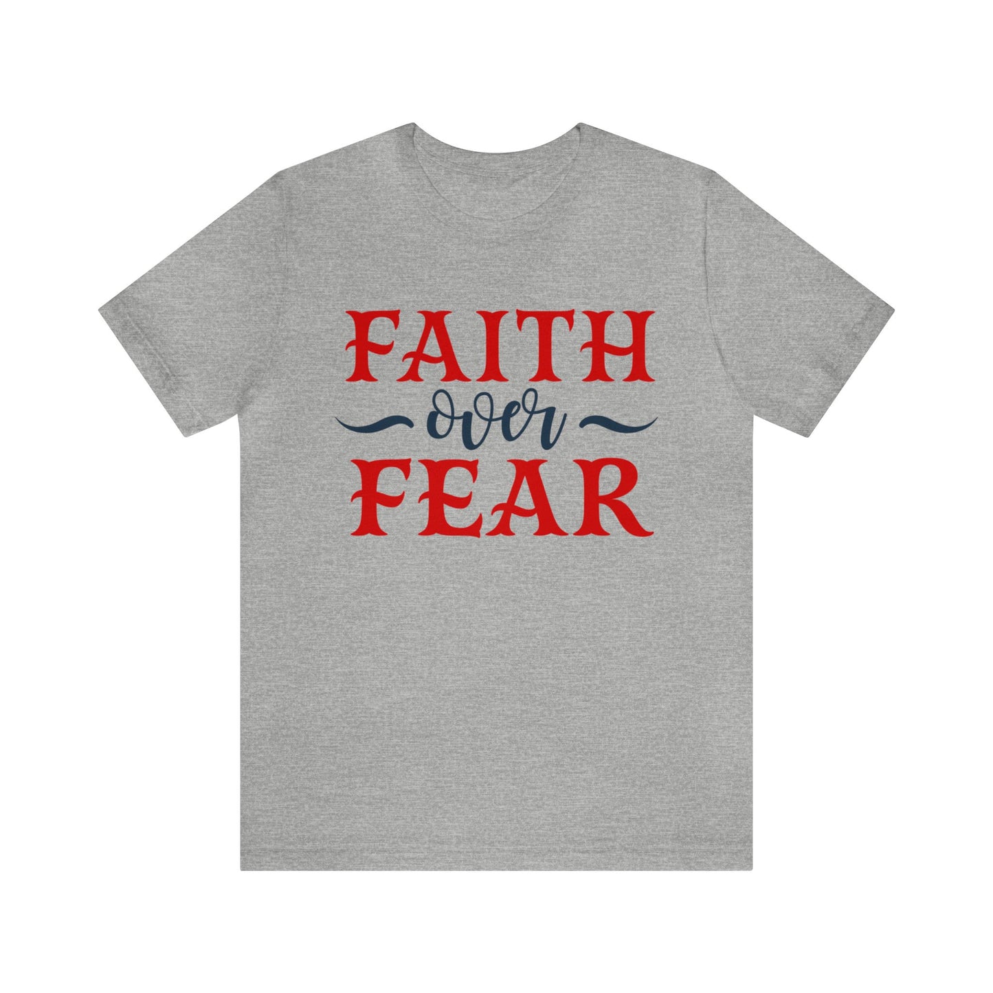 Faith Over Fear T-Shirt