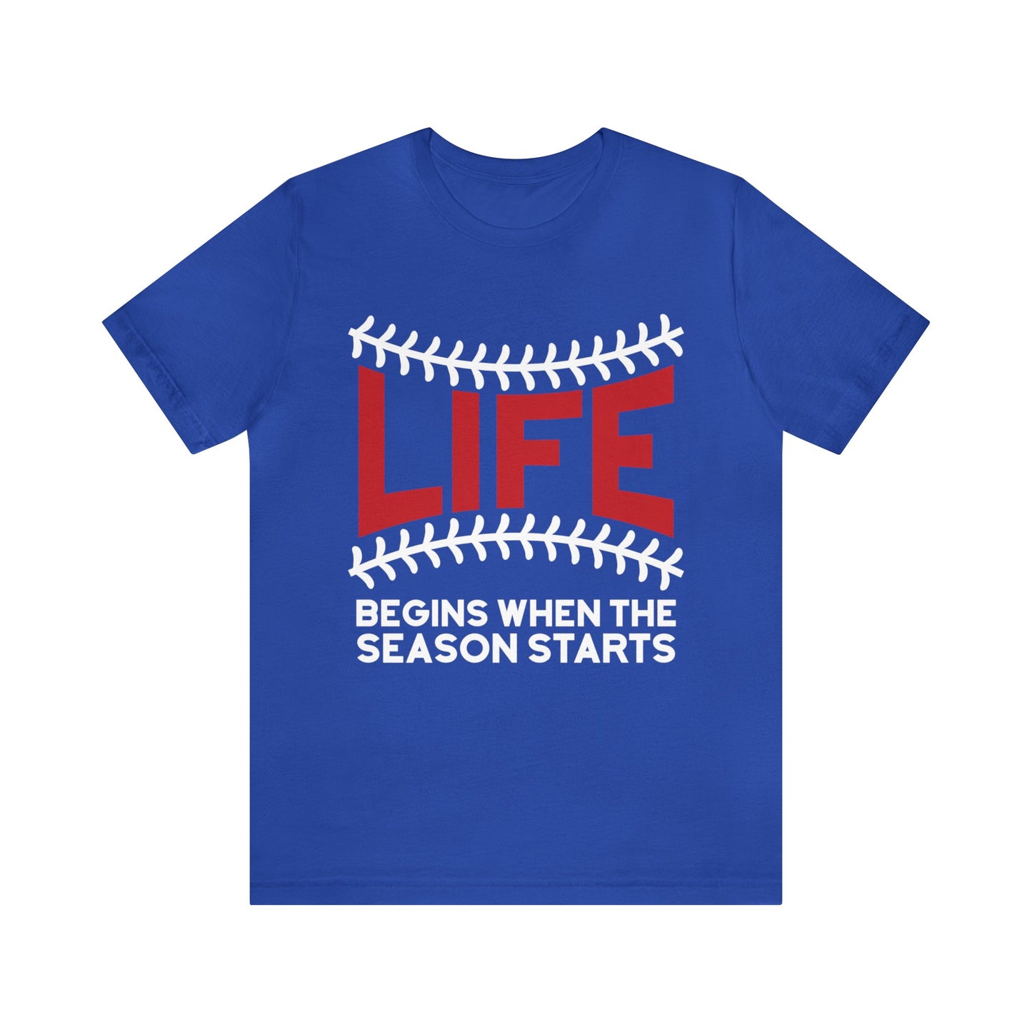 Life Begins When Season Starts T-Shirt