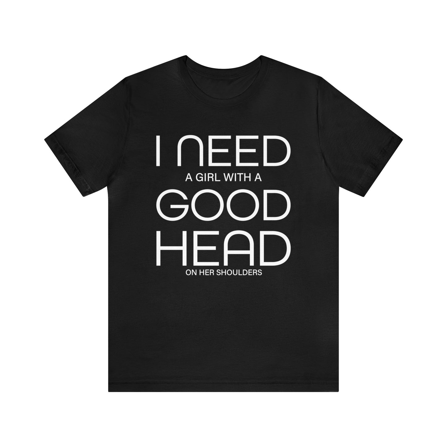 Girl with a good head on her shoulders T-Shirt