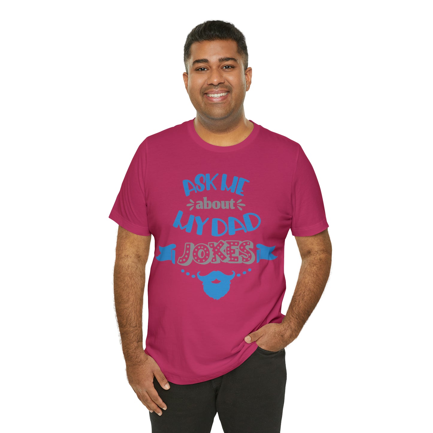 Ask About My Dad Jokes T-Shirt