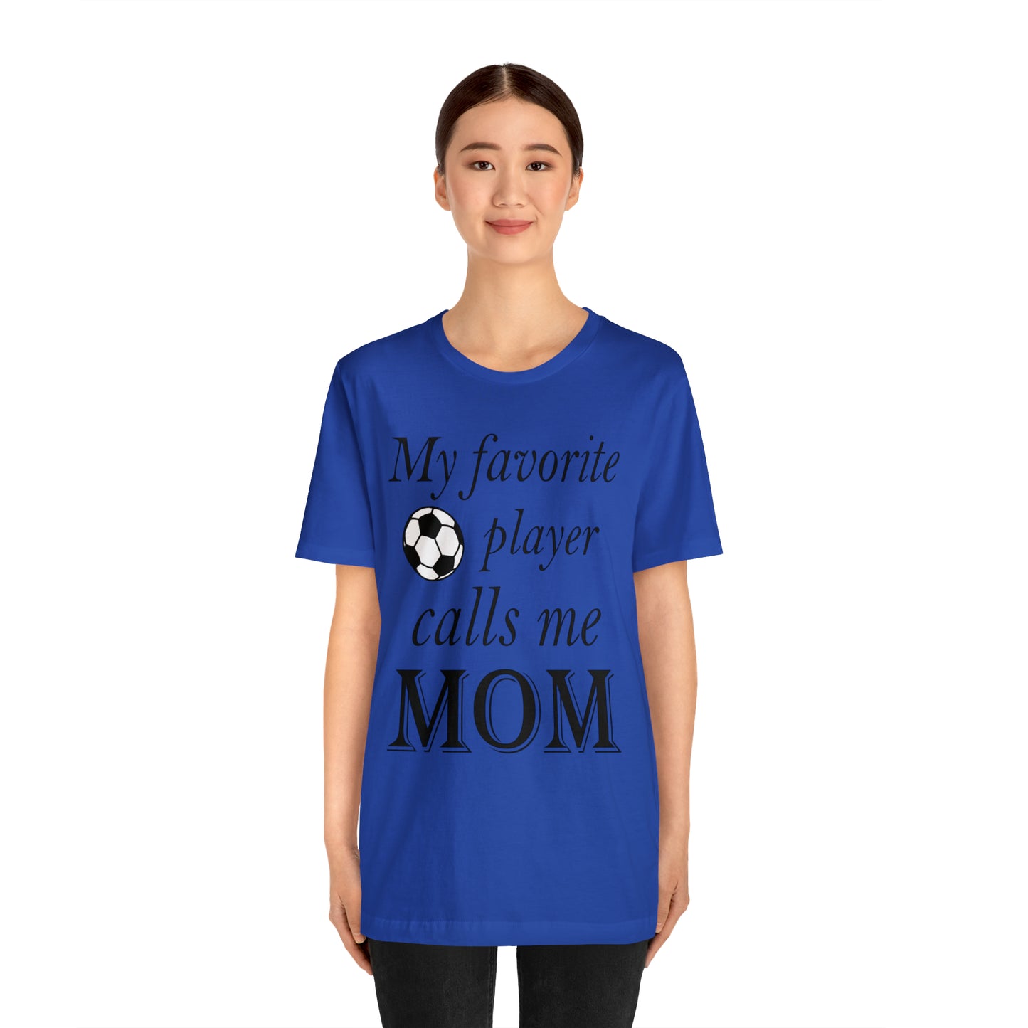 Mom Favorite Soccer player T-Shirt