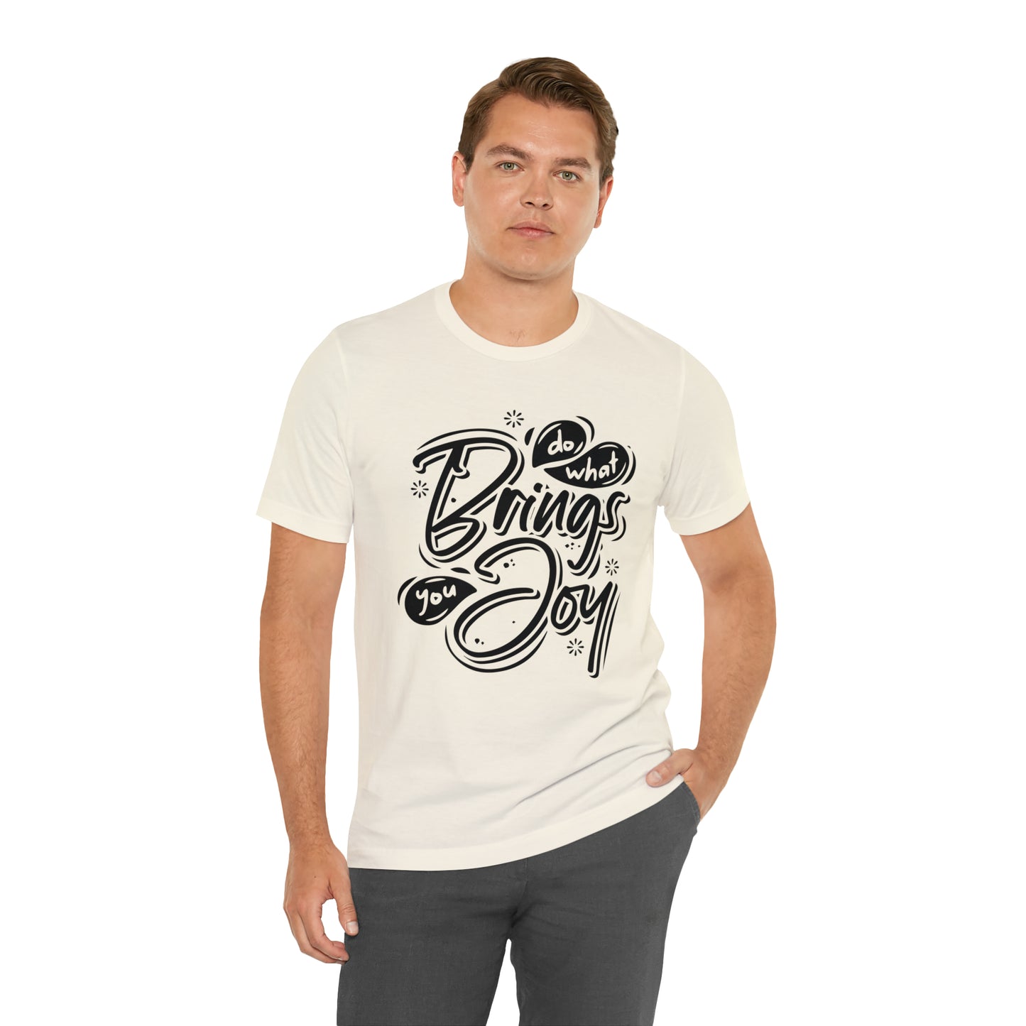 Do what brings you Joy T-Shirt