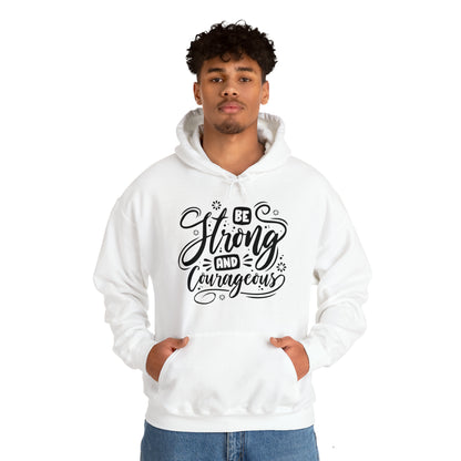 Be strong and Courageous Hoodie