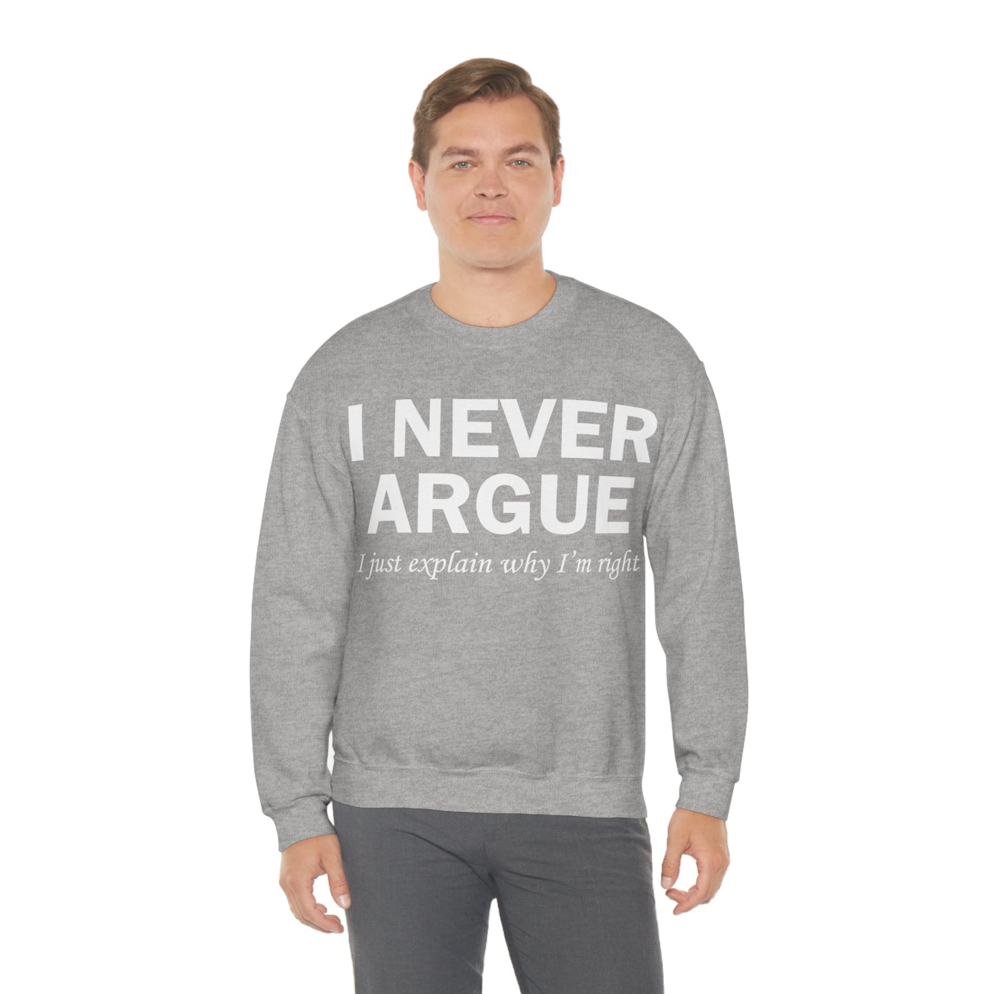 Always right Crewneck Sweatshirt