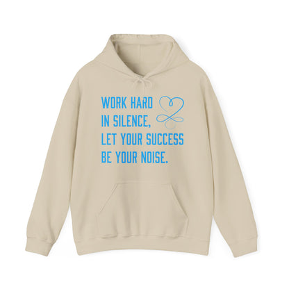 Work hard in silence hoodie