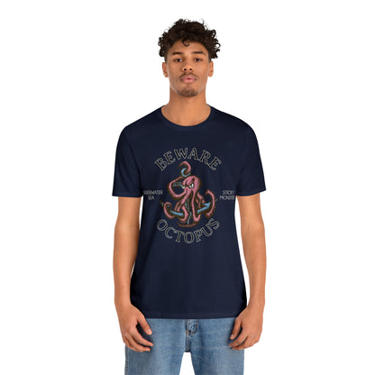 Beware Octopus T-Shirt