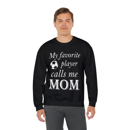 Mom Favorite Soccer player Crewneck Sweatshirt