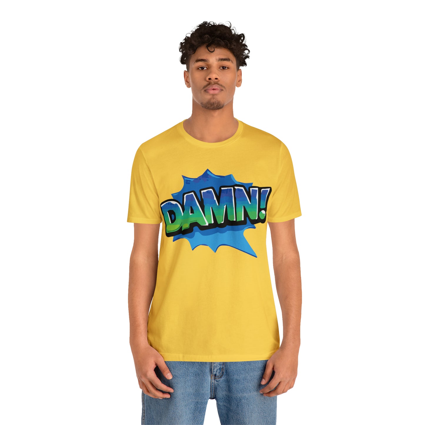 Damn! colorful T-Shirt