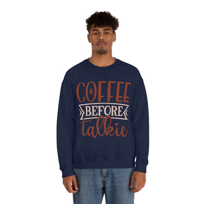 Coffee Before Talkie Crewneck Sweatshirt