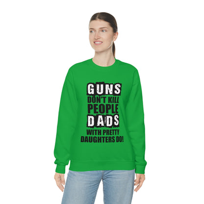 Dads With Pretty Daughter Crewneck Sweatshirt