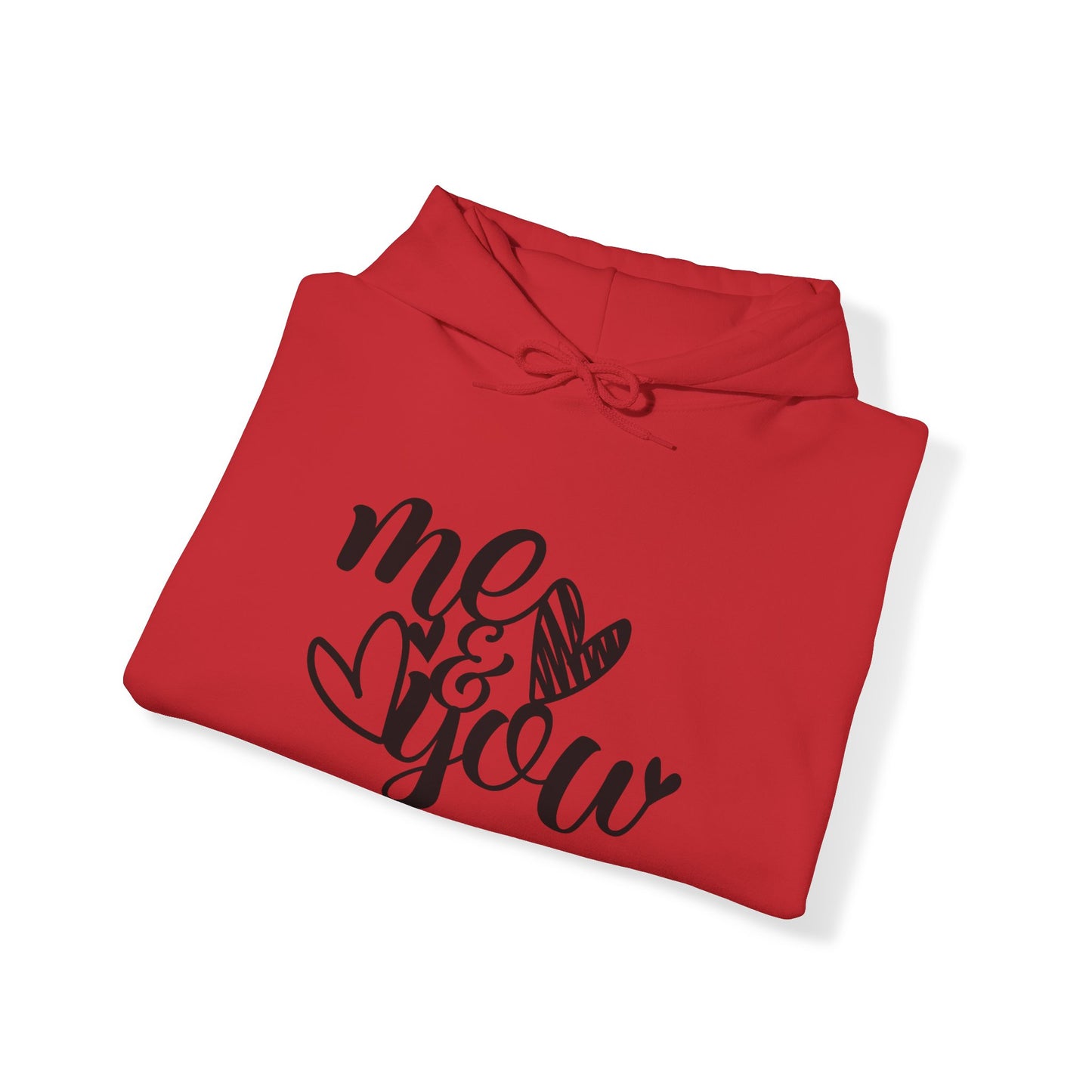 Me and you Hoodie