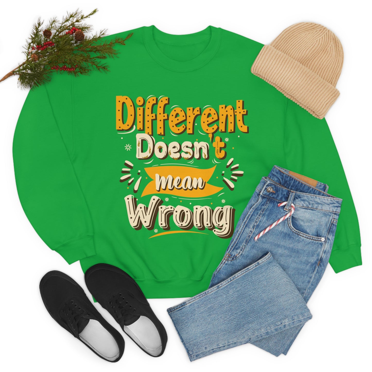 Different Doesn't Mean Wrong Crewneck Sweatshirt