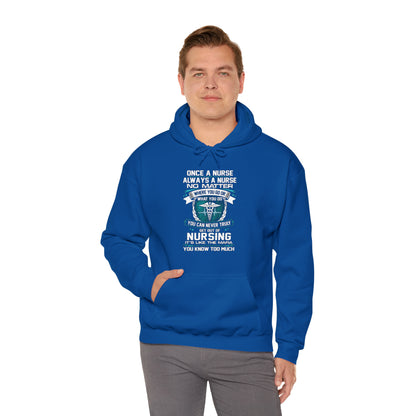 Once a nurse always a nurse Hoodie