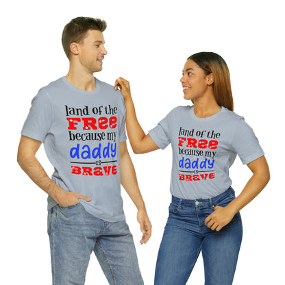 My daddy was brave T-Shirt