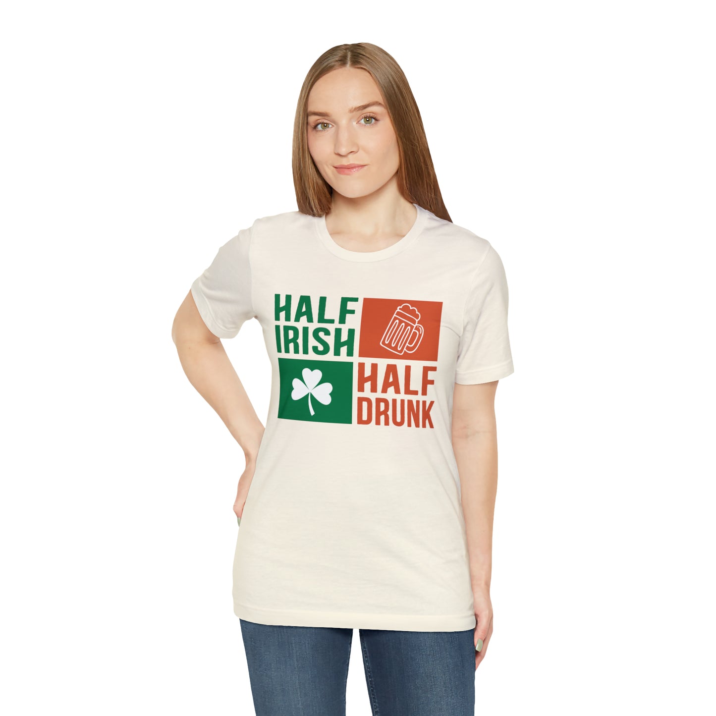 Half Irish half drunk T-Shirt