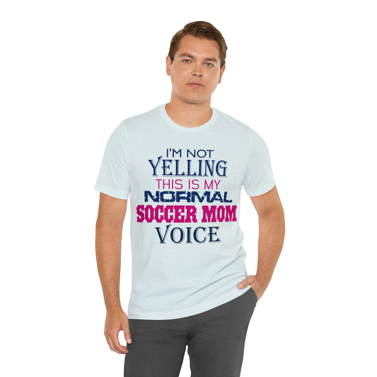 I'm not yelling I'm a normal soccer mom T-Shirt