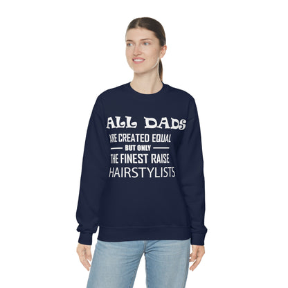 Dads Raise Hairstylist Crewneck Sweatshirt