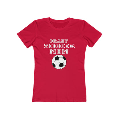 Crazy soccer mom Woman Tee shirt