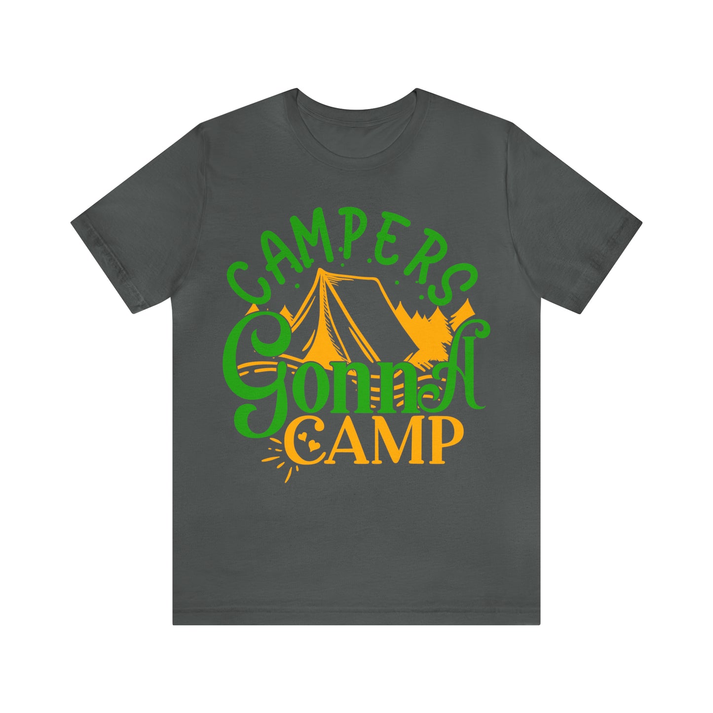 Campers Gonna Camp T-Shirt