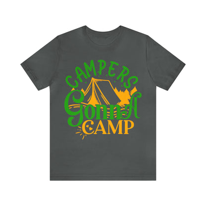 Campers Gonna Camp T-Shirt